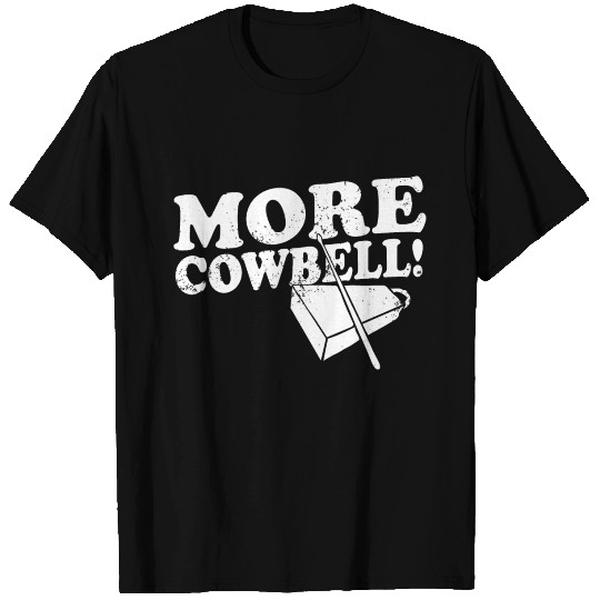 More Cowbell MK2 wht T Shirts