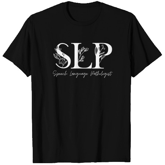 Speech Language Pathologist T Shirts