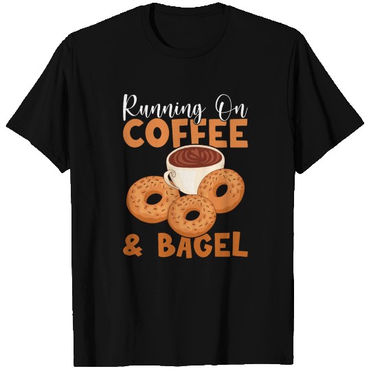 Funny Bagel Lover Coffee and Bagels T Shirts
