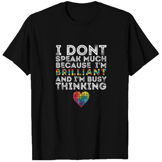 Autism Awareness -I Dont speak much T Shirts