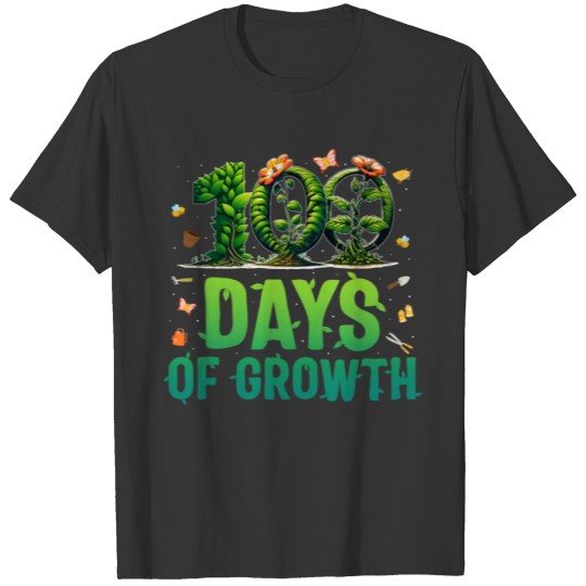 School T Shirts, 100 Days Of Growth Growing Plants