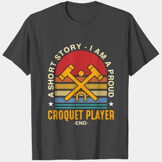 Croquet Player A Short Story I Am A Croquet Master T Shirts
