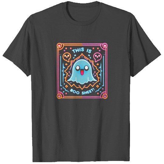 THIS IS BOO SHEET! Version 2, neon colors T Shirts