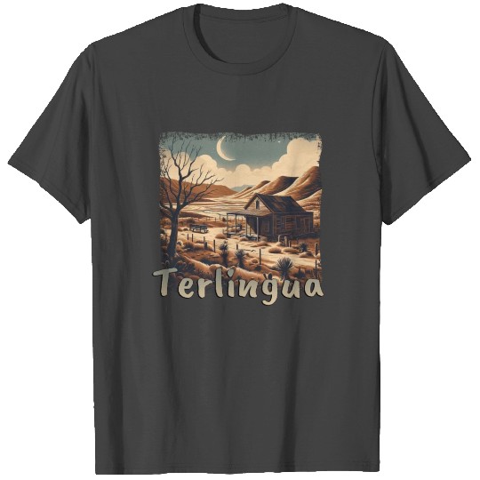 Terlingua: Ghost Town with Grunge Flair in Texas T Shirts