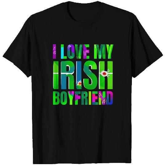 Love My Irish Boyfriend Floral Design T Shirts