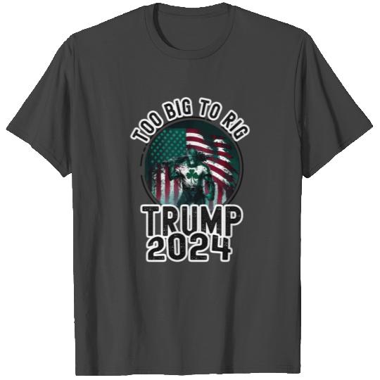 St Patricks Day Too Big to Rig Trump 2024 T Shirts