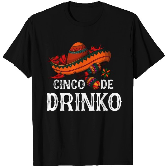 Cinco de Drinko T Shirts