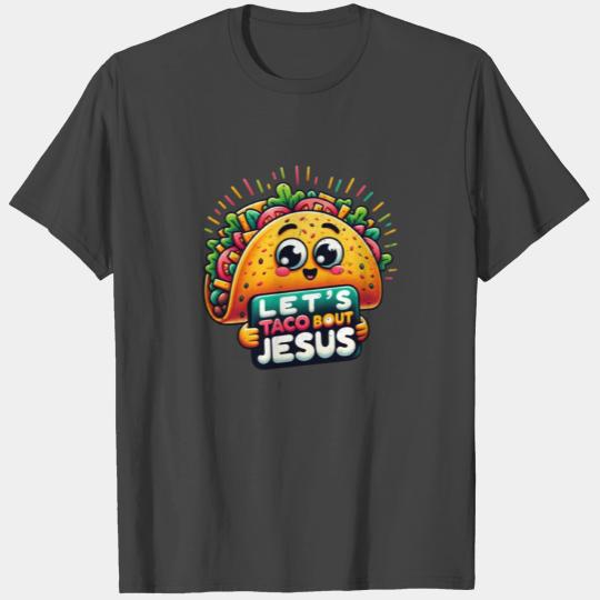 Lets Talk Bout Jesus Funny Christian Jesus T Shirts