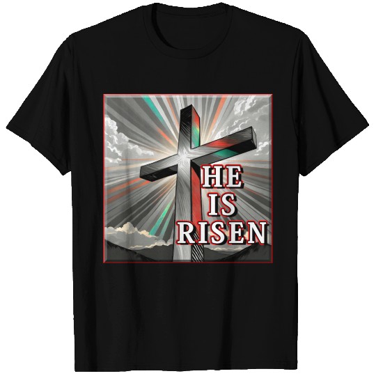 Cross, He is Risen - 2 T Shirts