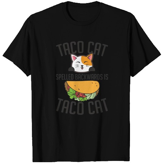 TACO CATS SPELLED BACNWARDS IS T Shirts