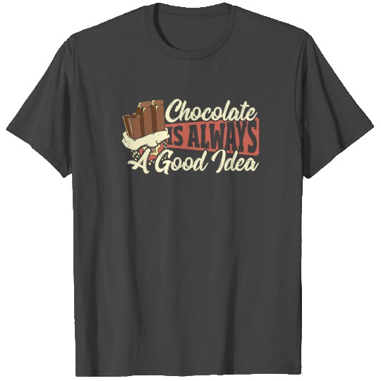 Dark Chocolate Junk Food Sweets Addiction T Shirts