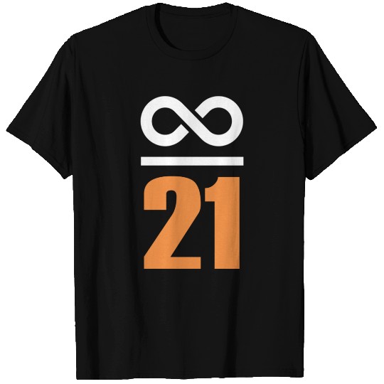 Bitcoin Sayings Store of Value Infinite 21 Million T Shirts