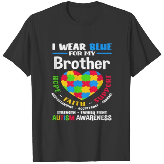 I Wear Blue For My Brother Autism Awareness T Shirts