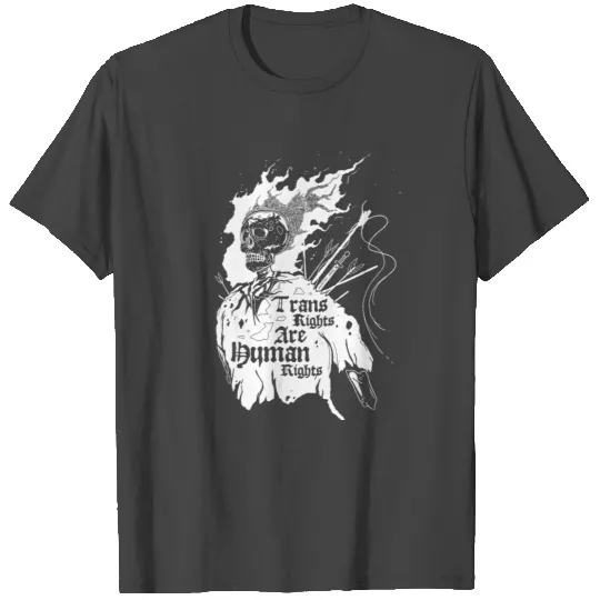 Trans Rights are Human Rights T Shirts