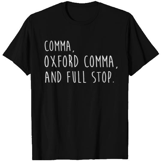 Comm Oxford comma For grammar students & teachers T Shirts