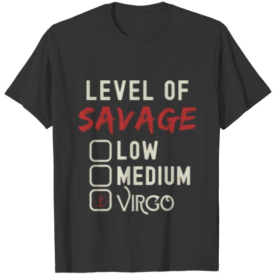 Level Of Savage Virgo Funny Star Sign Astrology T Shirts