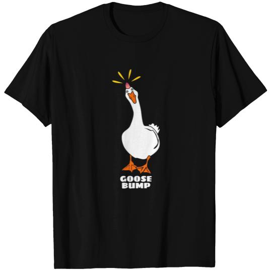 Goose Bumps Geese Goosebumps T Shirts