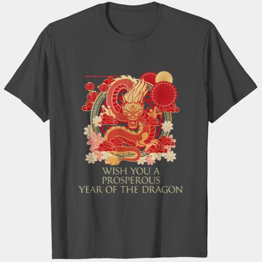 Prosperous Year of the Dragon Chinese New Year Say T Shirts
