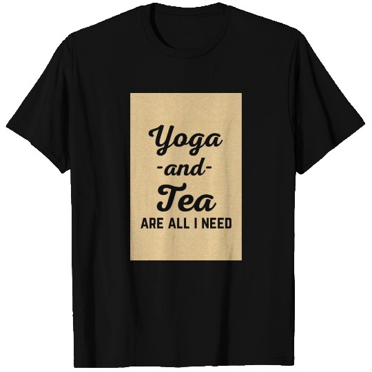 I Need Yoga And Tea Funny Sarcatic Exercise Quote T Shirts
