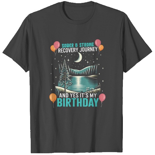 Sobriety T Shirts, Sober And Strong Recovery And Yes