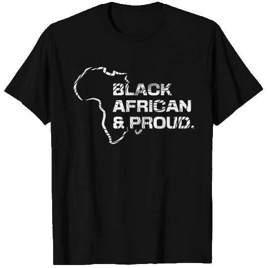 BLACK AFRICAN PROUD T Shirts