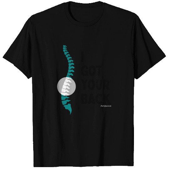 I Got Your Back | Chiropractor Graduation Gift T Shirts