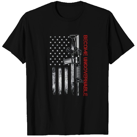 Become Ungovernable American USA Flag T Shirts