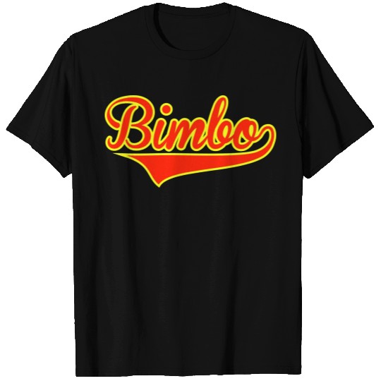 Team Bimbo T Shirts