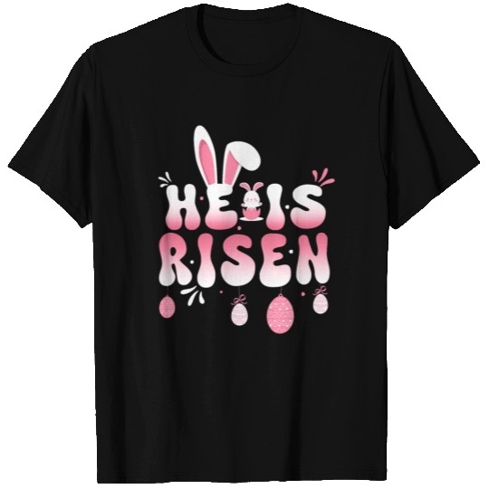 He Is Risen Easter Celebration Theme Bunny Eggs T Shirts