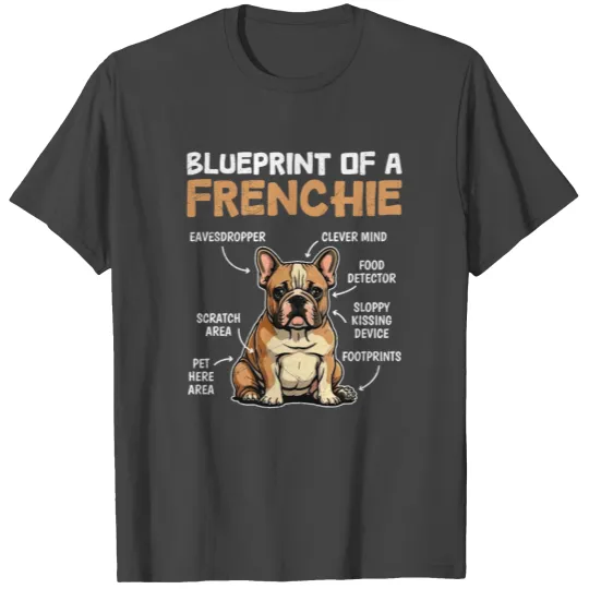 French Bulldog Blueprint of a Frenchie T Shirts
