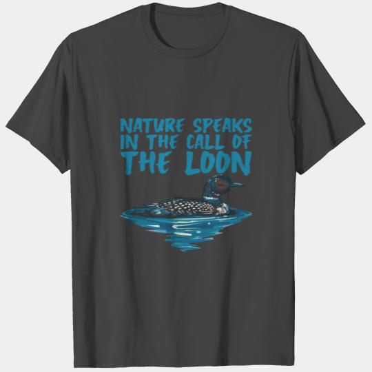 Nature Speaks In The Call Of The Loon 2 T Shirts