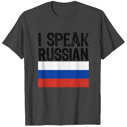 i speak RUSSIAN funny gift for traveler to Russia T Shirts