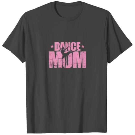 Ballet Dance Mom T Shirts