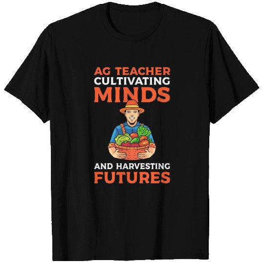 Agriculture Teacher Farm Agriculture Teacher Must T Shirts