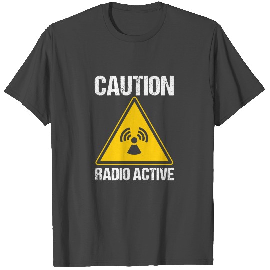 Radio Active Funny Ham Radio Operator T Shirts