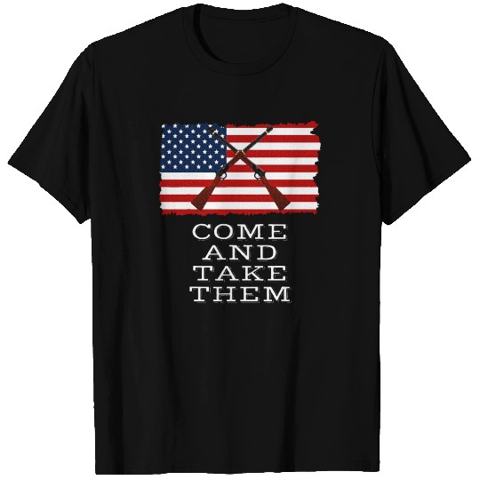 Come And Take It 2nd Amendment Gun Rights T Shirts