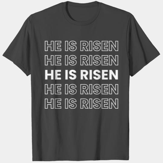 HE IS RISEN - Jesus Resurrection T Shirts