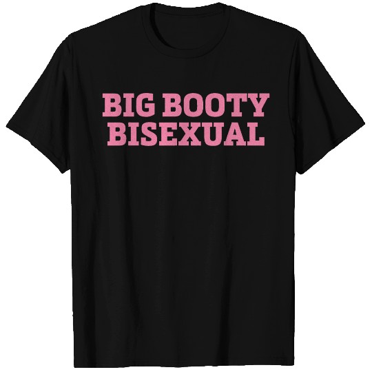 Big Booty Bisexual LGBTQ Pride Month T Shirts