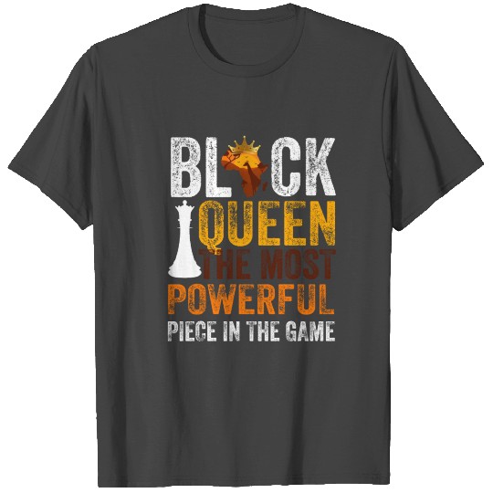 Black queen the most powerful T Shirts