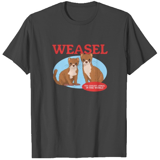 Weasel Coolest Animal Least Weasels T Shirts