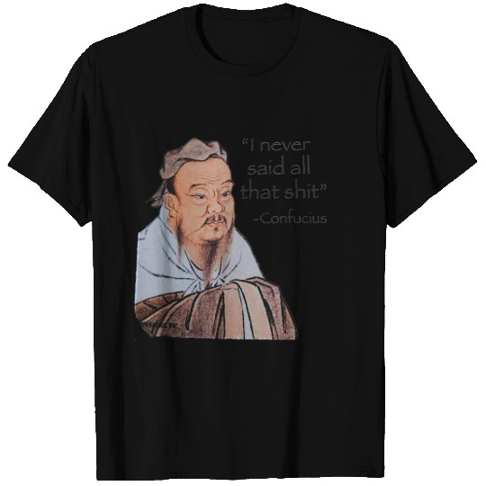 I never said all that shit T Shirts