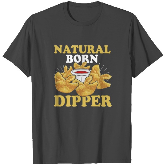 Natural Born DipperFunny Crab Rangoon T Shirts