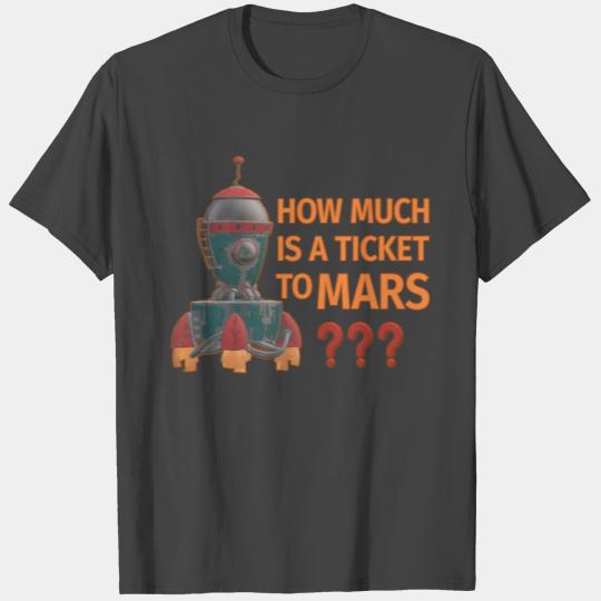 Mars Ticket T Shirts