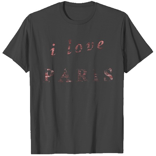 i love paris T Shirts