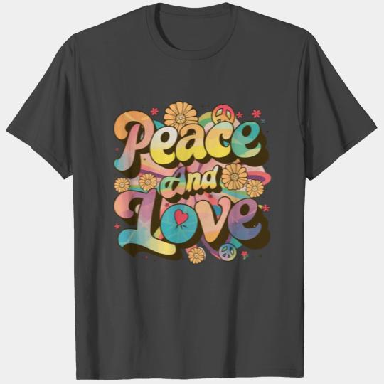Peace And Love Hippie 1960`s 1970`s T Shirts