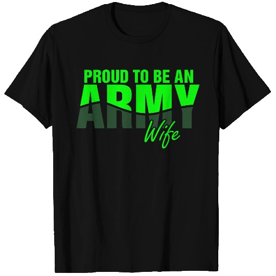 proud army wife T Shirts