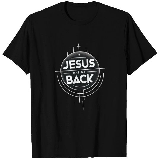 Jesus Has My Back 19 T Shirts