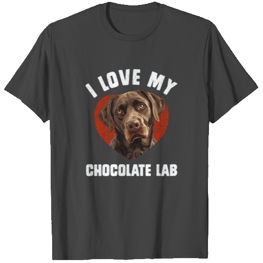 Brown Labrador I LOVE MY CHOCOLATE LAB Owners T Shirts
