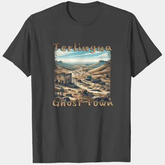 Terlingua Ghost Town Texas Desert Grunge T Shirts