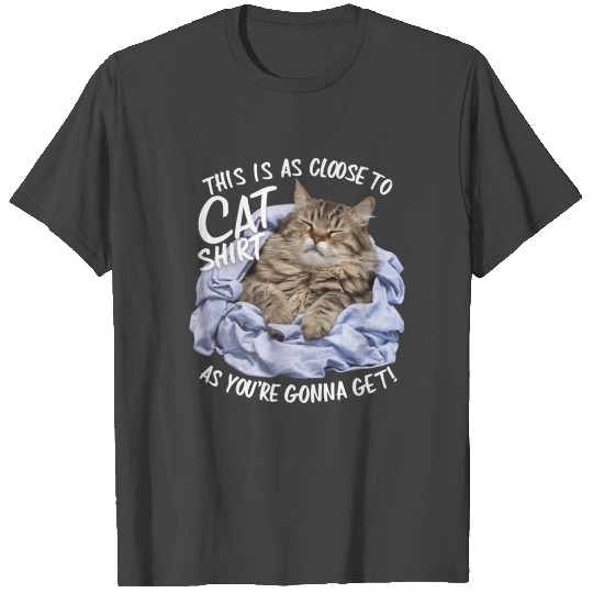 Cat's Laundry Day Dream: Hilarious Cat Lover T Shirts
